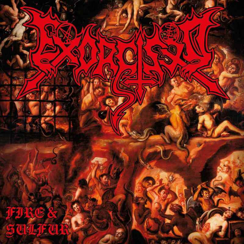 EXORCISED - Fire & Sulfur CD